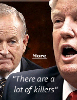 President Trump to Bill O'Reilly who called Russian President Putin a killer : ''There are a lot of killers. We got a lot of killers. What, do you think our country�s so innocent?'' Click for some possible examples.